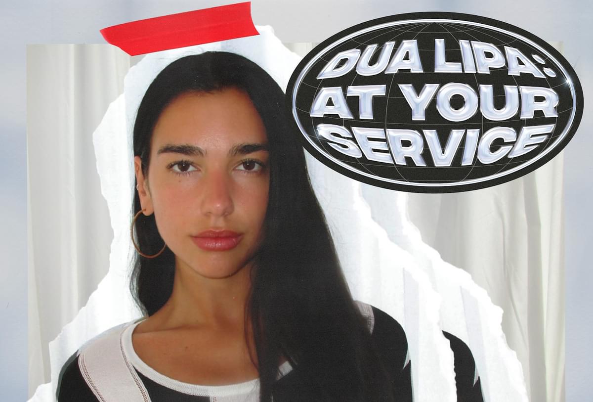Dua Lipa At Your Service Series Two