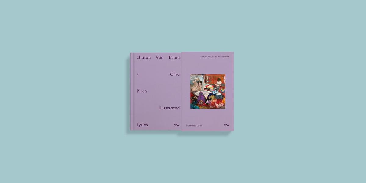 Sharon Van Etten Gina Birch Illustrated Lyrics book