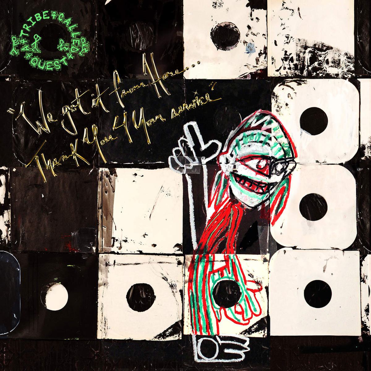 A tribe called quest we got it from here thank you 4 your service